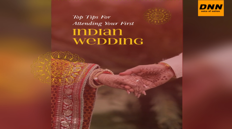 Top Tips for Attending Your First Indian Wedding