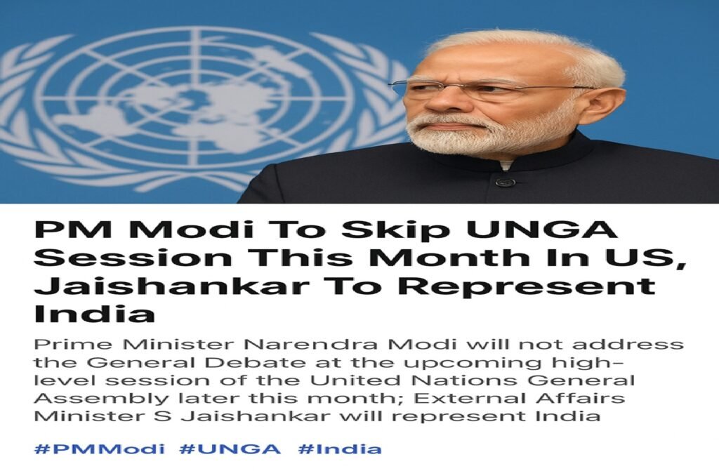 PM Modi Won't Attend UNGA 2025, Jaishankar to Head India