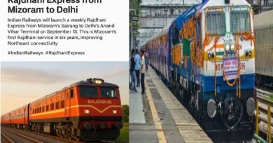 Indian Railways to Launch Rajdhani Express from Mizoram to Delhi