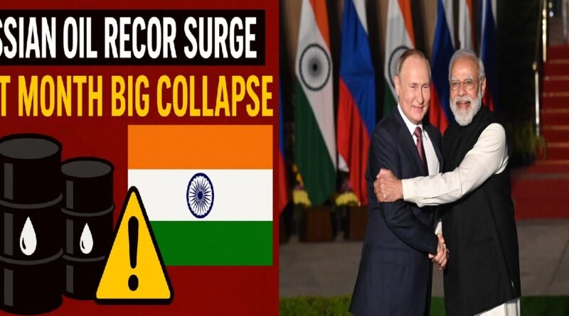 India Imports of Russian Oil Surge in November 2025 Before Expected Slump