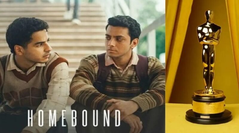 Bollywood Film Homebound Shortlisted for Best International Feature at Oscars 2026