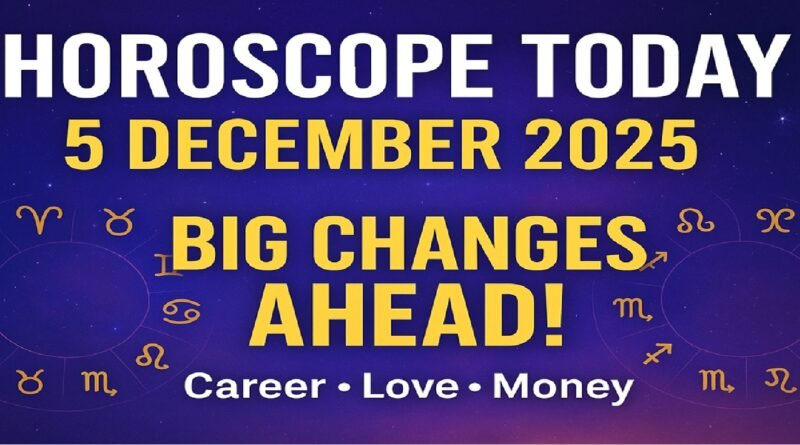 ✨ Horoscope Today – 5 December 2025: Friday Brings Major Cosmic Shifts for All Zodiac Signs