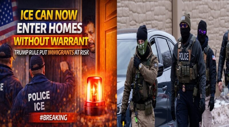 ICE Memo Sparks Fear as Agents May Enter Homes Without Judicial Warrants