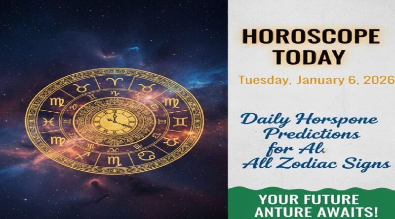 Horoscope Today | Tuesday, January 6, 2026: Daily Horoscope Predictions for All Zodiac Signs