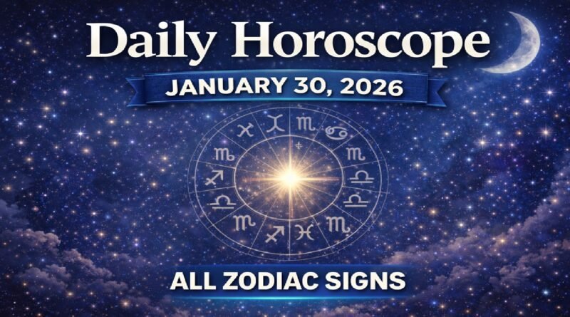 Daily Horoscope Today - Friday, January 30, 2026: Fresh Astrology Predictions for All Zodiac Signs