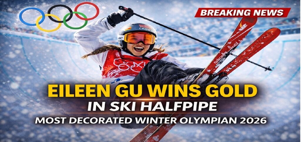 Eileen Gu Wins Gold in Ski Halfpipe, Becomes One of the Most Decorated Stars of Winter Olympics 2026