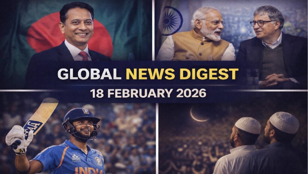 Global Daily News Digest — 18 February 2026: World politics, AI investment surges, sports milestones, and cultural observances are shaping today’s headlines