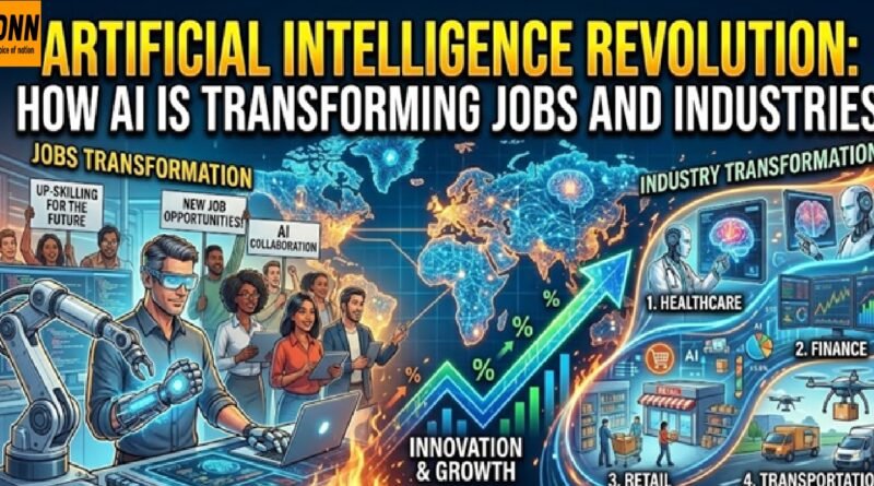 Artificial Intelligence Revolution: How AI is Transforming Jobs and Industries