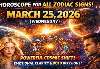 All Zodiac Signs Horoscope – March 25, 2026 (Wednesday): Powerful Cosmic Shift Brings Emotional Clarity & Bold Decisions