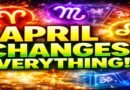 April Horoscope 2026: This Month Will Change Everything for All Zodiac Signs!