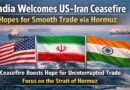 India Welcomes US-Iran Ceasefire, Eyes Smooth Trade via Hormuz