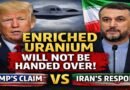 Iran Dismisses Trump’s Uranium Claim: “Not a Gram Will Leave the Country” Amid Expanding War Talks