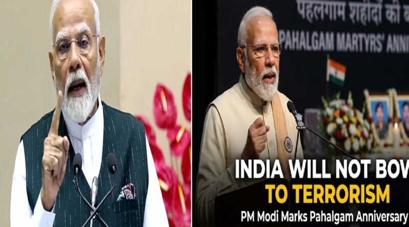 India Will Not Bow to Terrorism: PM Modi Marks Pahalgam Attack Anniversary