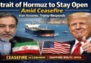 Strait of Hormuz to Stay Open Amid Ceasefire, Iran Assures; Donald Trump Responds
