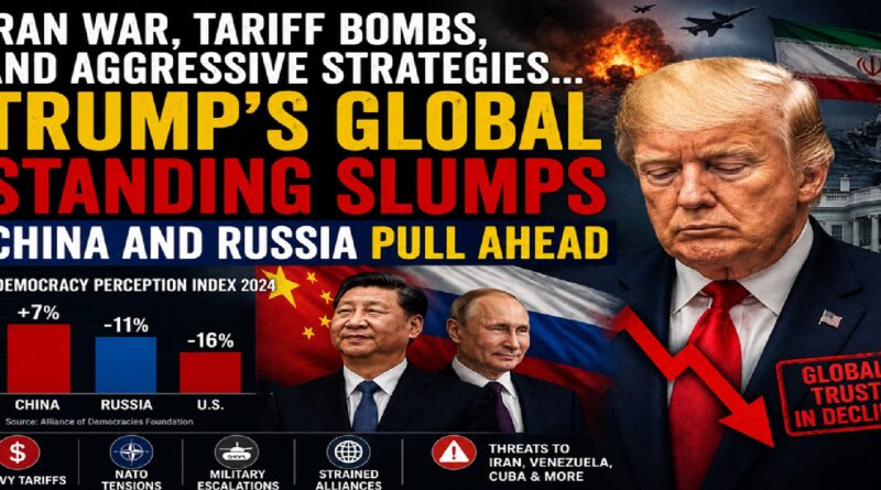 Trump’s Global Image Crisis Deepens: U.S. Reputation Falls Behind China and Russia, Global Survey Reveals