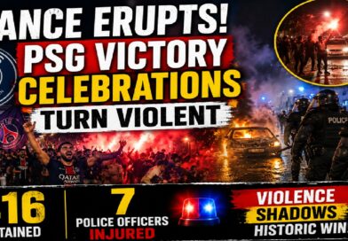 PSG Champions League Celebrations Turn Violent Across France; 416 Arrested, 7 Police Officers Injured