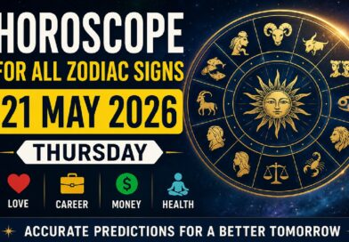 Horoscope for All Zodiac Signs – 21 May 2026, Thursday