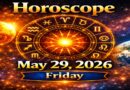 Horoscope for All Zodiac Signs – May 29, 2026 | Friday’s Cosmic Energy and Life Guidance