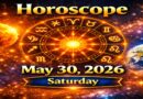 Horoscope for All Zodiac Signs – May 30, 2026 | Saturday’s Celestial Energy and Life Insights