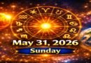 Horoscope for All Zodiac Signs – May 31, 2026 | Sunday’s Cosmic Balance and Emotional Renewal