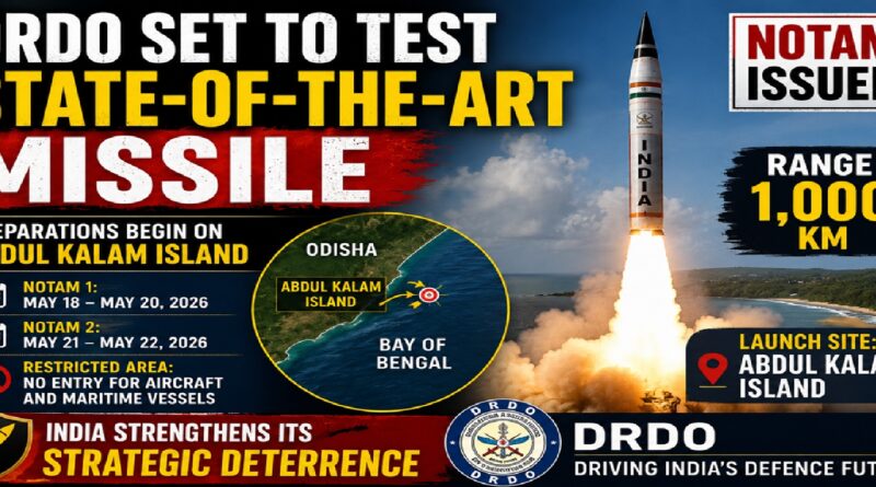 DRDO Prepares for Major Missile Test in Bay of Bengal; NOTAM Issued Near Abdul Kalam Island