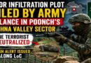 Major Infiltration Bid Foiled in Poonch’s Krishna Valley Sector: Army Neutralizes Terrorist, Tightens LoC Vigil