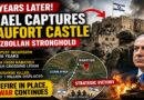 Major Israeli Military Operation in Hezbollah Stronghold: Why the Capture of Beaufort Castle Could Reshape the Lebanon Conflict