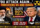 "If You Attack Once More...Iran issues a warning to the United States and Israel as Trump expresses concern over" nuclear dust.
