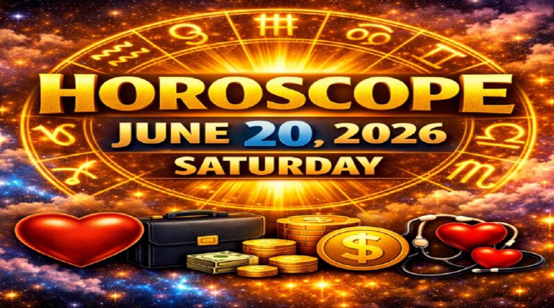 June 20 - 2026: Horoscope for All Zodiac Signs | Saturday's Celestial Forecasts for Love, Work, Finances, and Health