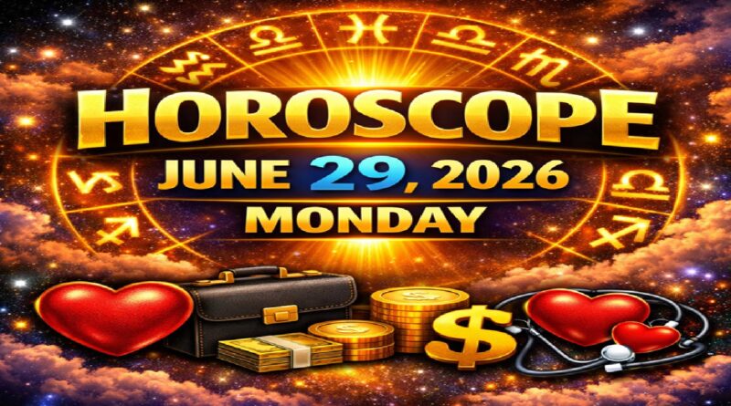 Monday’s Celestial Predictions for Love, Career, Money & Health | Horoscope for All Zodiac Signs – June 29, 2026