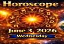 June 3 - 2026: Horoscope for All Zodiac Signs | Wednesday’s Cosmic Energy and Life Insights