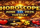 Tuesday’s Celestial Predictions for Love, Career, Money & Health | Horoscope for All Zodiac Signs – June 30, 2026