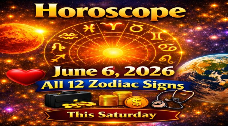 Daily Horoscope for June 6, 2026: What the Stars Reveal for All 12 Zodiac Signs This Saturday