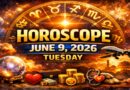 Horoscope for All Zodiac Signs – June 9, 2026 | Tuesday’s Celestial Guidance for Love, Career, Money & Health