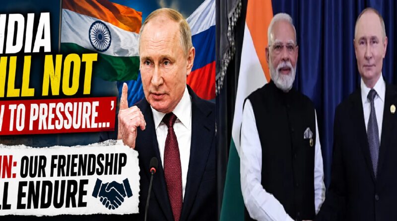 Putin Backs India’s Strategic Autonomy, Says Russia-India Friendship Will Endure Despite Western Pressure