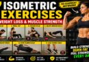 7 Isometric Exercises for Weight Loss and Muscle Strength: Build Power Without Equipment