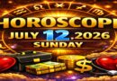 July 12: 2026 – Horoscope for All Zodiac Signs | Sunday’s Celestial Predictions for Love, Career, Money & Health