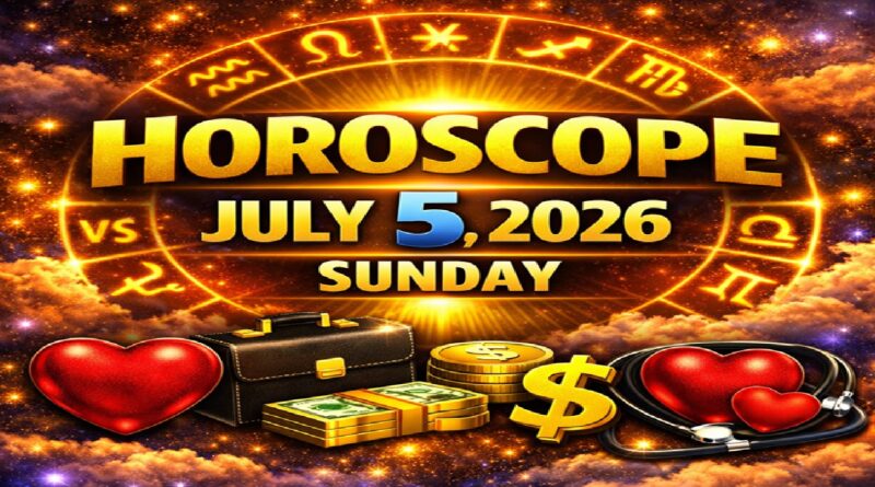 July 5: 2026 - Horoscope for All Zodiac Signs | Sunday’s Cosmic Predictions for Love, Career, Money & Health
