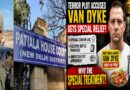 Why Did a Tihar Jail Accused of Terror Conspiracy Get Special Relief? The Van Dyke Case Raises Legal and Humanitarian Questions
