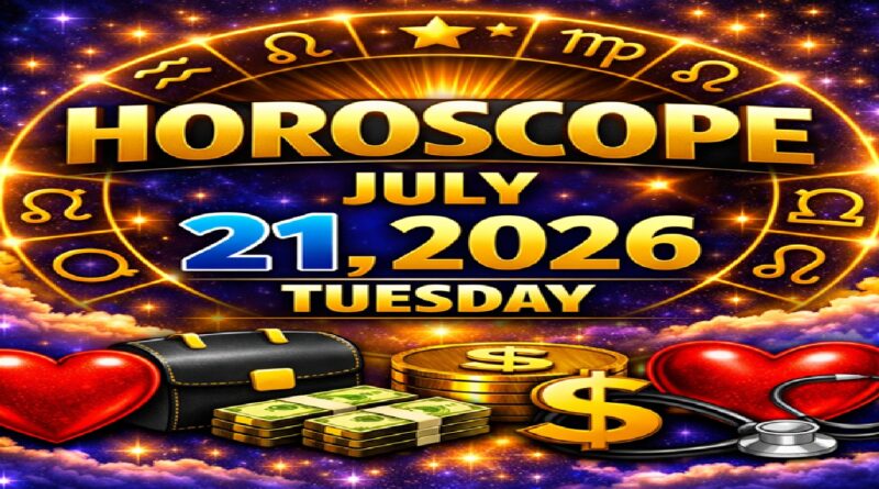 July 21: 2026 - Horoscope for Every Zodiac Sign | Tuesday's Celestial Forecasts for Love, Work, Finances, and Health