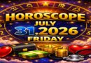 July 31 – 2026: Horoscope for All Zodiac Signs | Friday’s Celestial Predictions for Love, Career, Money & Health