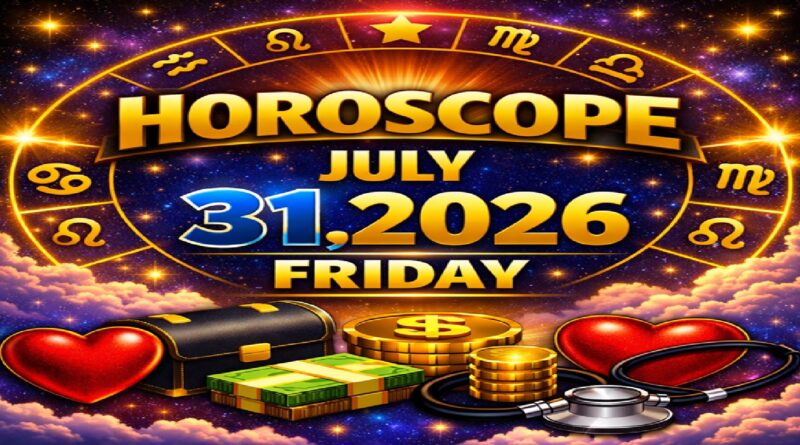 July 31 – 2026: Horoscope for All Zodiac Signs | Friday’s Celestial Predictions for Love, Career, Money & Health