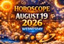 19 August 2026: Wednesday - Horoscope Today | Astrology Predictions for All Zodiac Signs