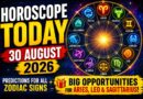 Horoscope Today - August 30, 2026: Big Opportunities Ahead for Aries, Leo and Sagittarius; Check Predictions for All Zodiac Signs