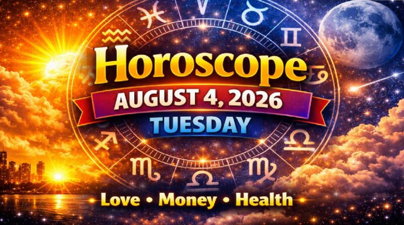 August 4 – 2026: Horoscope for All Zodiac Signs | Tuesday’s Celestial Forecast