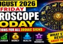 Horoscope Today: August 7, 2026 (Friday) – Complete Zodiac Predictions for Love, Career, Health, Money & Luck