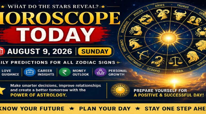 August 9: 2026 - Horoscope Today | Daily Astrology Predictions for All Zodiac Signs