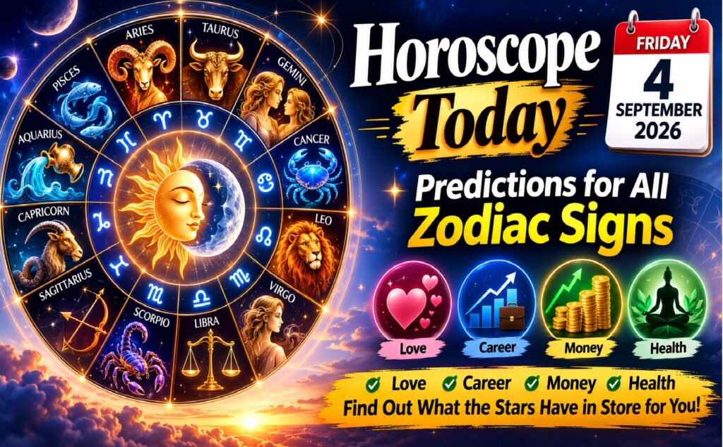 Horoscope Today - September 4, 2026: Big Decisions Ahead for Aries, Gemini, Leo, Libra and Pisces
